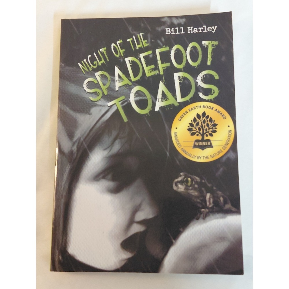 Night of the Spadefoot Toads Bill Harley Green Earth Award Winner Paperback